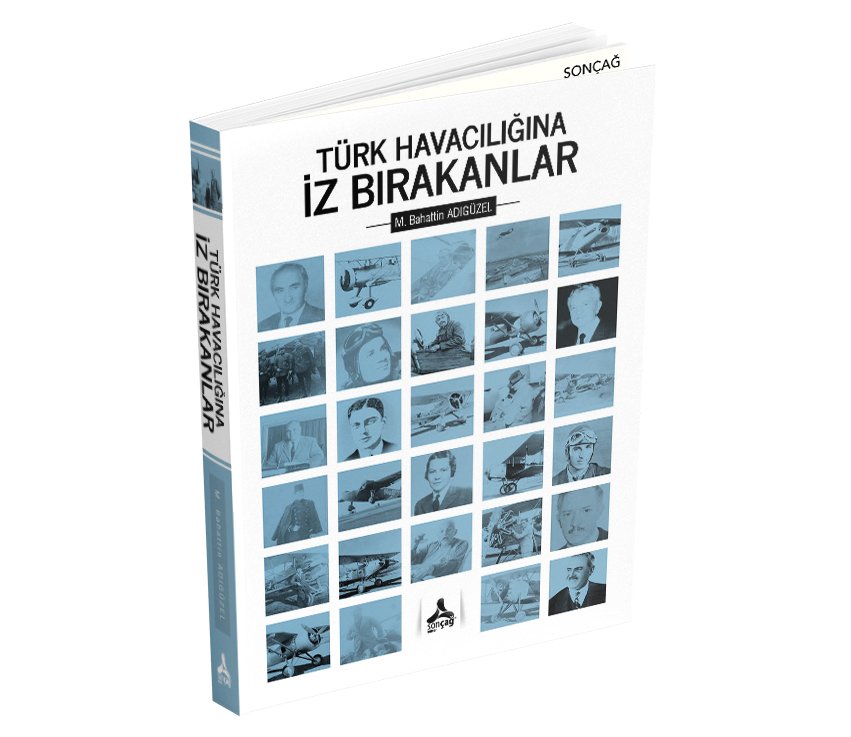 TÜRK HAVACILIĞINA İZ BIRAKANLAR