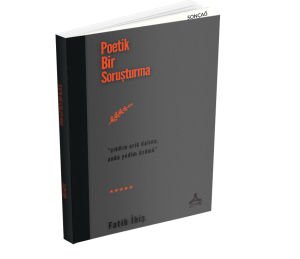 POETİK BİR SORUŞTURMA