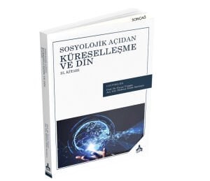 SOSYOLOJİK AÇIDAN KÜRESELLEŞME VE DİN EL KİTABI