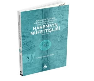 OSMANLI DEVLETİ’NDE VAKIFLAR İÇİN KURULMUŞ ÖZEL BİR MAHKEME: HAREMEYN MÜFETTİŞLİĞİ (1587-1615)