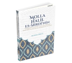 MOLLA HALİL ES-SİİRDÎ’NİN ‘‘BASÎRETU’L-KULÛB’’ ADLI TEFSİRİNİN ARAP DİLİ VE BELAGATI AÇISINDAN TAHLÎLİ
