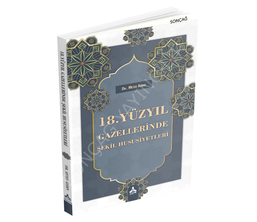 18. YÜZYIL GAZELLERİNDE ŞEKİL HUSUSİYETLERİ
