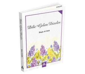 DİLE GELEN DİZELER