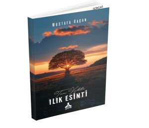 TAN VAKTİ ILIK ESİNTİ