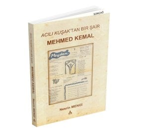 ACILI KUŞAK’TAN BİR ŞAİR MEHMED KEMAL