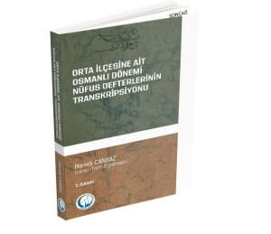 ORTA İLÇESİNE AİT OSMANLI DÖNEMİ NÜFUS DEFTERLERİNİN TRANSKRİPSİYONU (1831-1844)