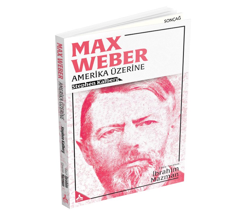 MAX WEBER AMERİKA ÜZERİNE