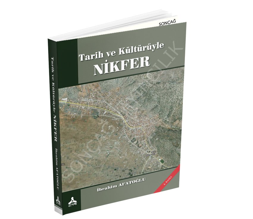Tarih ve Kültürüyle NİKFER (Araştırma – İnceleme)