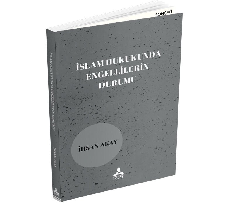 İSLAM HUKUKUNDA ENGELLİLERİN DURUMU