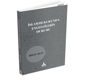 İSLAM HUKUKUNDA ENGELLİLERİN DURUMU