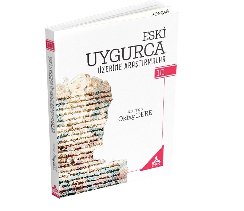 ESKİ UYGURCA ÜZERİNE ARAŞTIRMALAR III