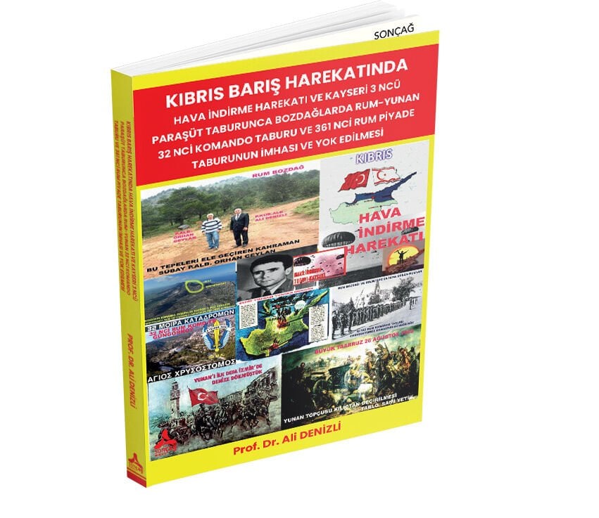 KIBRIS BARIŞ HAREKATINDA HAVA İNDİRME HAREKATI VE KAYSERİ 3 NCÜ PARAŞÜT TABURUNCA BOZDAĞLARDA RUM-YUNAN 32 NCİ KOMANDO TABURU VE 361 NCİ RUM PİYADE TABURUNUN İMHASI VE YOK EDİLMESİ