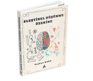 ELEŞTİREL DÜŞÜNME ÜZERİNE