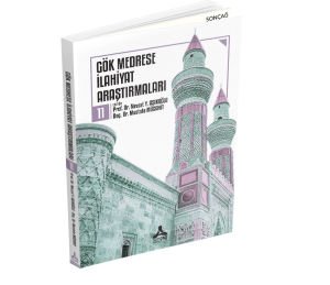 GÖK MEDRESE İLAHİYAT ARAŞTIRMALARI 11