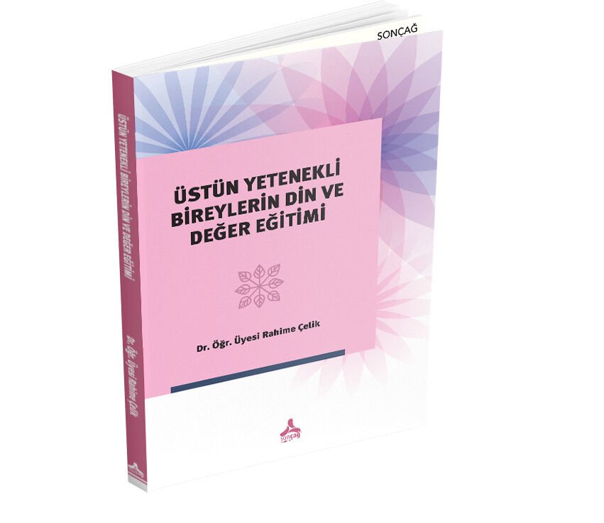 ÜSTÜN YETENEKLİ BİREYLERİN DİN VE DEĞER EĞİTİMİ