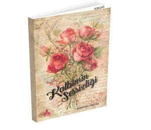 KALBİMİN SESSİZLİĞİ