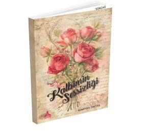 KALBİMİN SESSİZLİĞİ