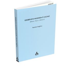 EDEBİYATO MODERN Ê ZAZAKİ (DEWIR, TEWIR U MEWZU)