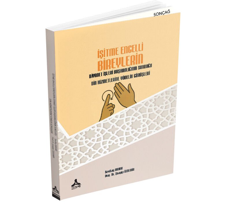 İŞİTME ENGELLİ BİREYLERİN DİYANET İŞLERİ BAŞKANLIĞININ SUNDUĞU DİN HİZMETLERİNE YÖNELİK GÖRÜŞLERİ