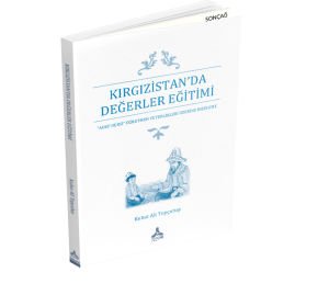 KIRGIZİSTAN’DA DEĞERLER EĞİTİMİ “ADEP DERSİ” ÖĞRETMEN YETERLİKLERİ ÜZERİNE İNCELEME