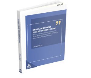 ENTELEKTÜELİN KARAKTERİZASYONU