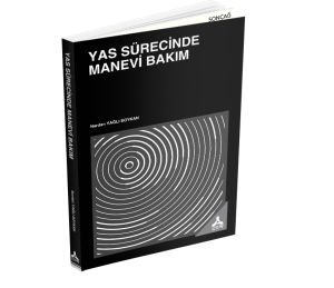 YAS SÜRECİNDE MANEVİ BAKIM