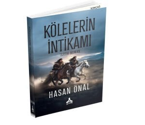 KÖLELERİN İNTİKAMI