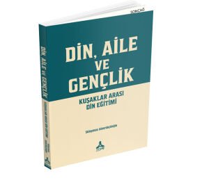 DİN, AİLE VE GENÇLİK
