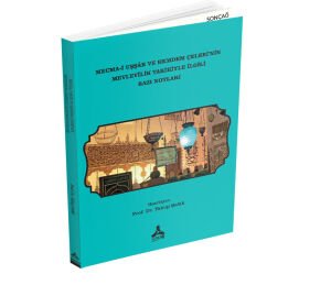 MECMA-İ UŞŞÂK VE HEMDEM ÇELEBİ’NİN MEVLEVÎLİK TARİHİYLE İLGİLİ BAZI NOTLARI