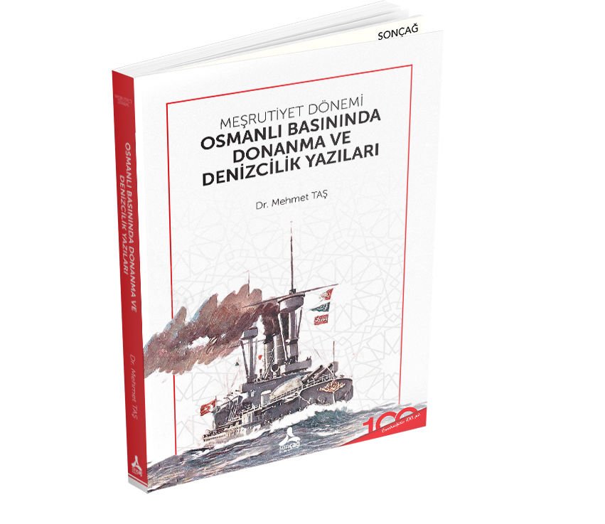 MEŞRUTİYET DÖNEMİ OSMANLI BASININDA DONANMA VE DENİZCİLİK YAZILARI