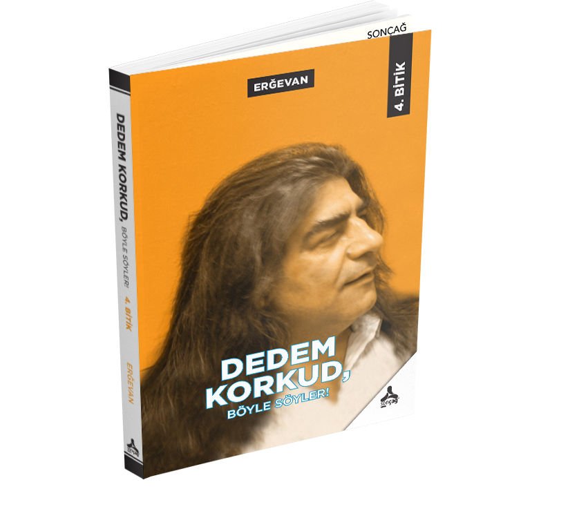 DEDEM KORKUD, BÖYLE SÖYLER! (4. BİTİK)