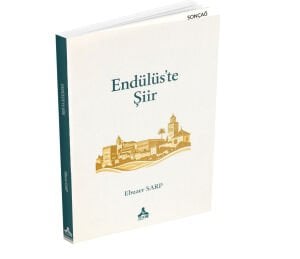 ENDÜLÜS’TE ŞİİR