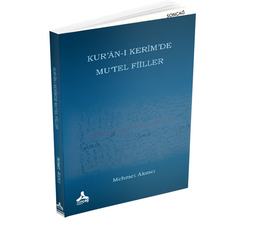 KUR’ÂN-I KERÎM’DE MU‘TEL FİİLLER