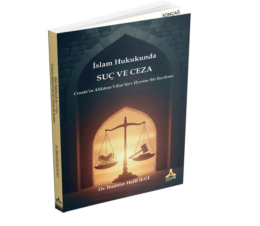 İSLAM HUKUKUNDA SUÇ VE CEZA CESSÂS’IN AHKÂMU’L-KUR’ÂN’I ÜZERİNE BİR İNCELEME
