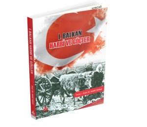 I. BALKAN HARBİ ve GÖÇLER