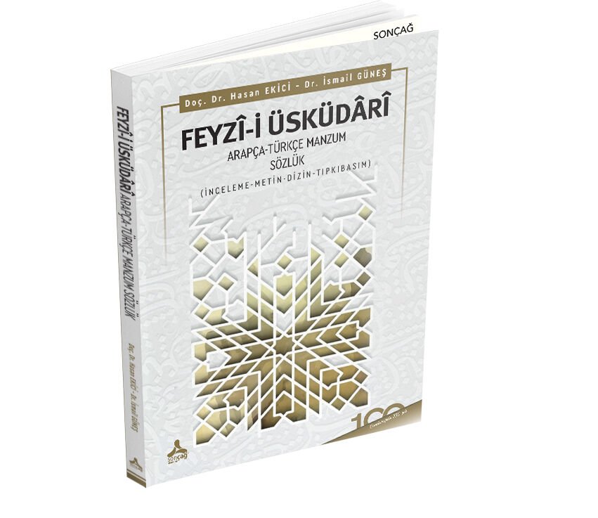 FEYZÎ-İ ÜSKÜDÂRÎ ARAPÇA-TÜRKÇE MANZUM SÖZLÜK (İNCELEME-METİN-DİZİN-TIPKIBASIM)
