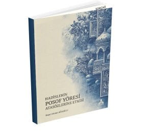 HADİSLERİN POSOF YÖRESİ ATASÖZLERİNE ETKİSİ