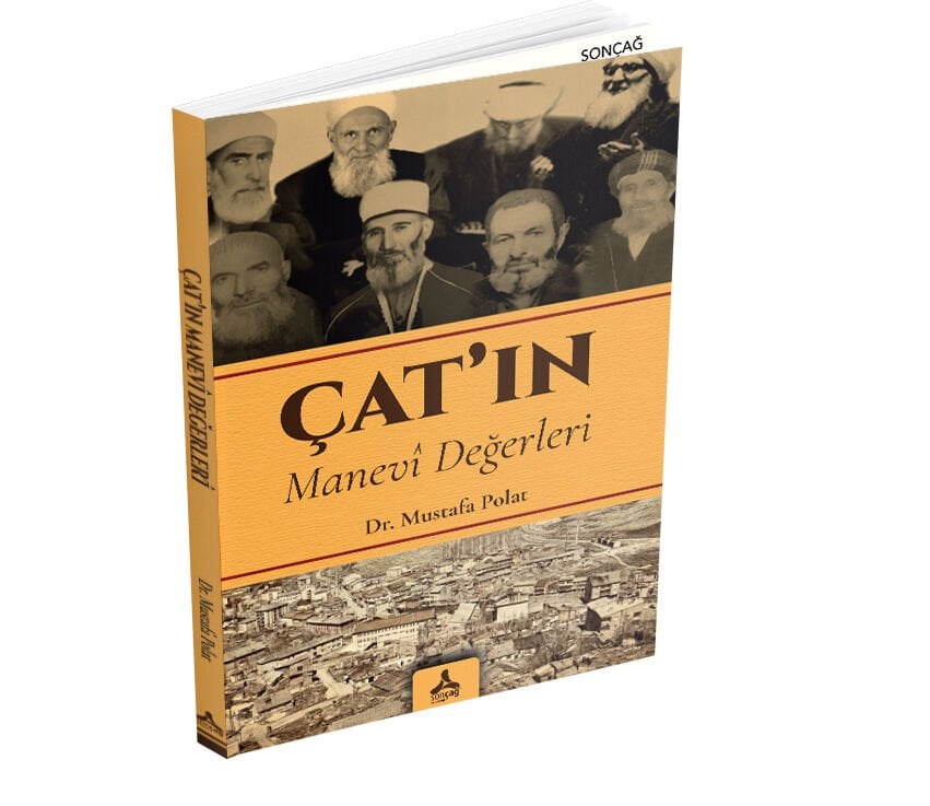 ÇAT’IN MANEVÎ DEĞERLERİ