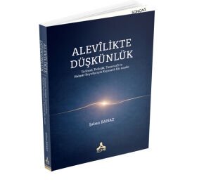 ALEVÎLİKTE DÜŞKÜNLÜK