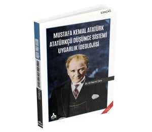 MUSTAFA KEMAL ATATÜRK ATATÜRKÇÜ DÜŞÜNCE SİSTEMİ UYGARLIK İDEOLOJİSİ