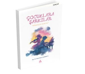 ÇOCUKLARA ŞARKILAR
